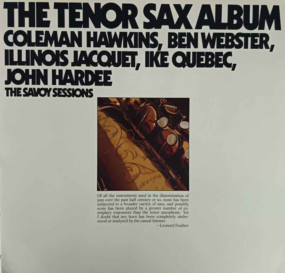 Coleman Hawkins, Ben Webster, Illinois Jacquet, Ike Quebec, John Hardee – The Tenor Sax Album (The Savoy Sessions)