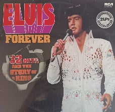 Elvis Presley – Elvis Forever (32 Hits And The Story Of A King)