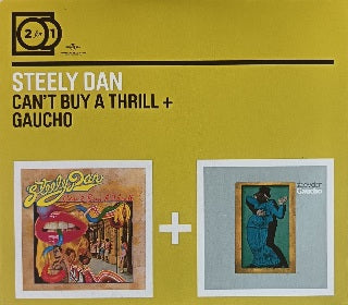 Steely Dan - Can’t Buy A Thrill + Gaucho (2xCD)