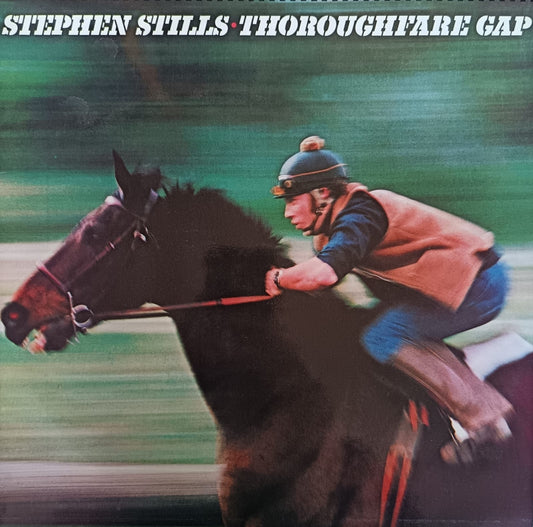 Stephen Stills – Thoroughfare Gap
