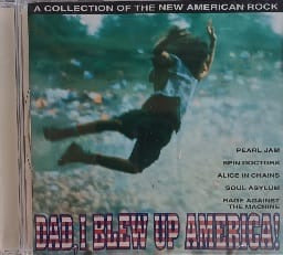 Dad, I Blew Up America!: A Collection of The New American Rock - Various Artists
