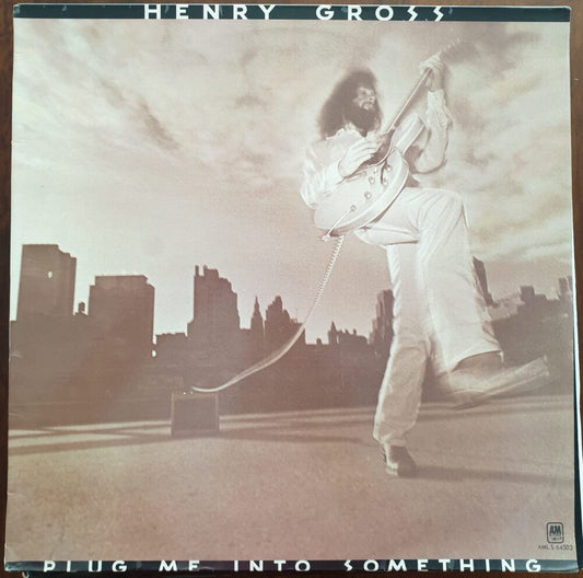 Henry Gross - Plug Me Into Something