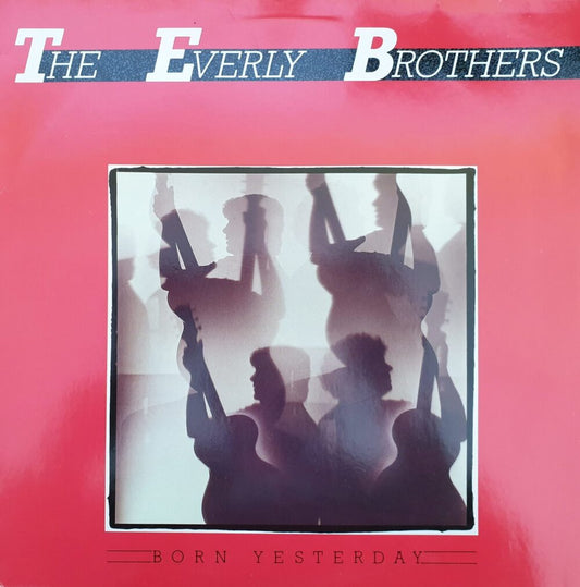 The Everly Brothers - Born Yesterday