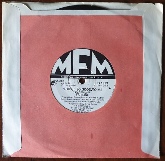 Hotline - You're So Good To Me 7"