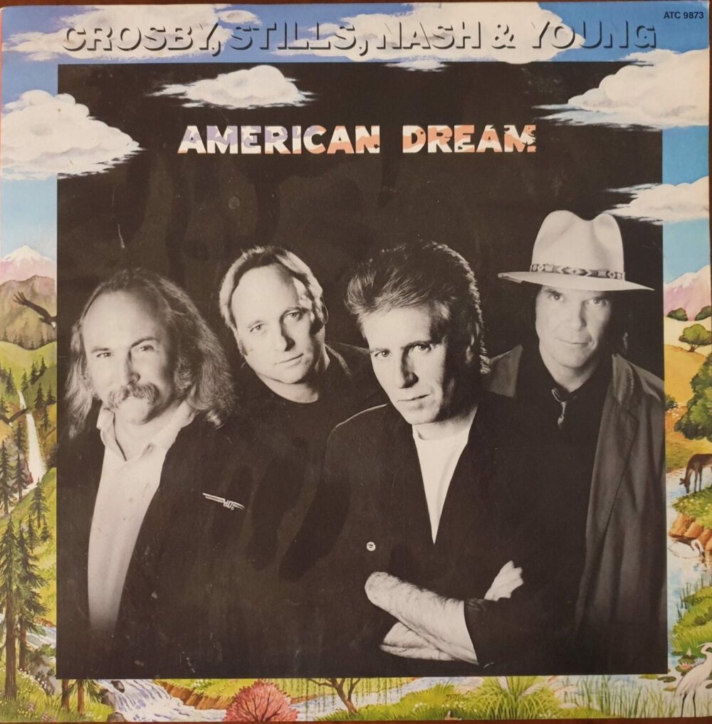 Crosby, Stills, Nash & Young - American Dream