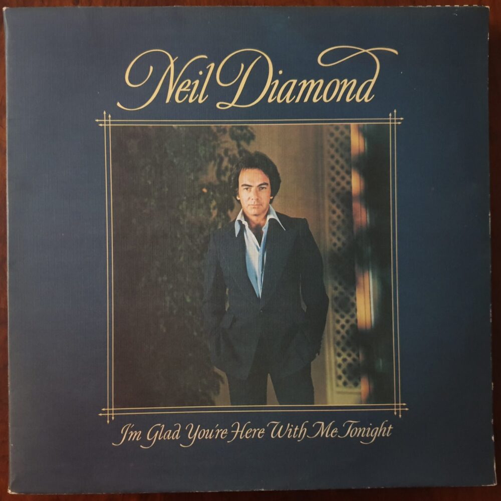 Neil Diamond - I'm Glad Your're Here With Me Tonight