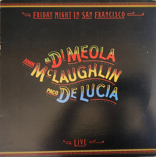 Al Di Meola, John McLaughlin, Paco De Lucía – Friday Night In San Francisco