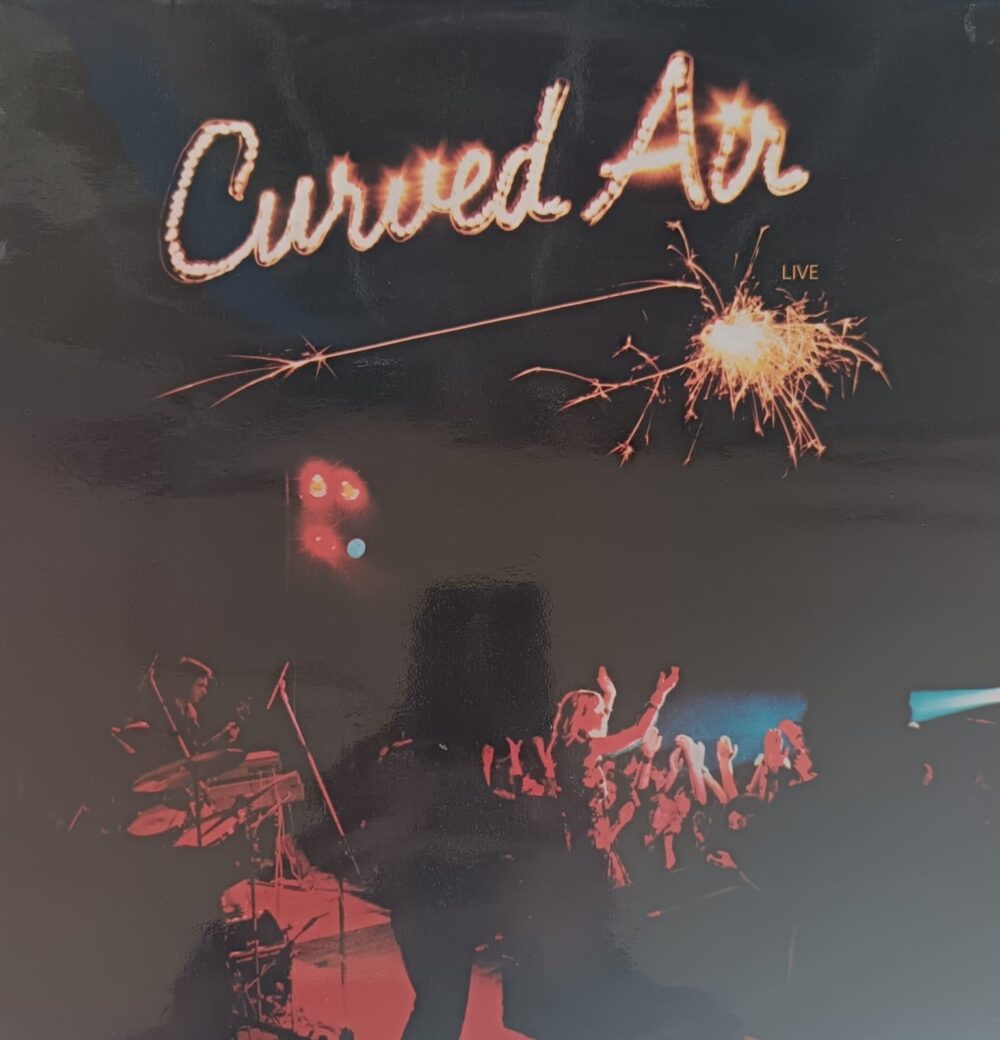 Curved Air – Curved Air Live
