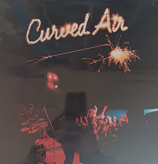 Curved Air – Curved Air Live