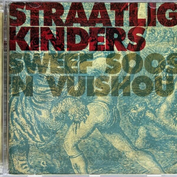 Straatligkinders – Sweef Soos 'n Vuishou (CD)