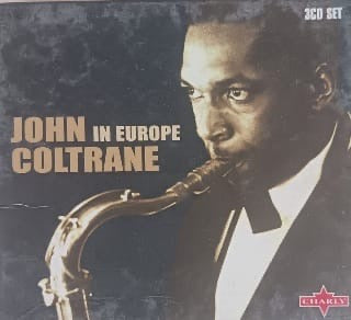 John Coltrane – In Europe (3xCD Boxset)