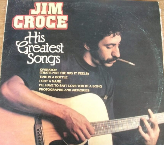 Jim Croce - His Greatest Songs