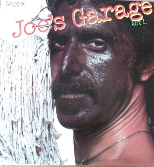Frank Zappa - Joe's Garage Act. 1