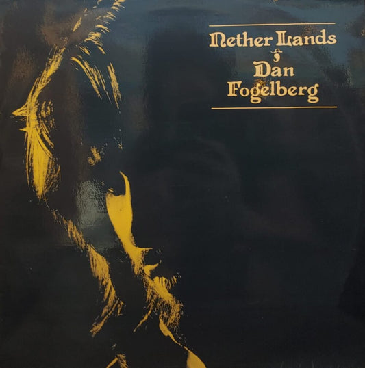 Dan Fogelburg - Nether Lands