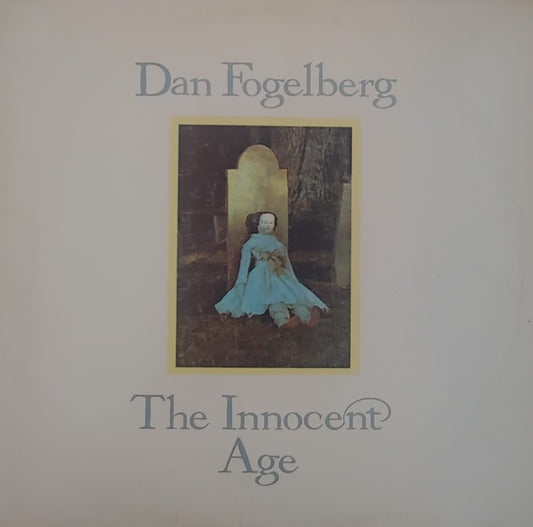 Dan Fogelberg - The Innocent Age