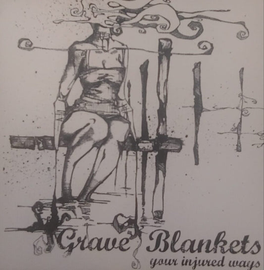 Grave Blankets – Your Injured Ways 7"