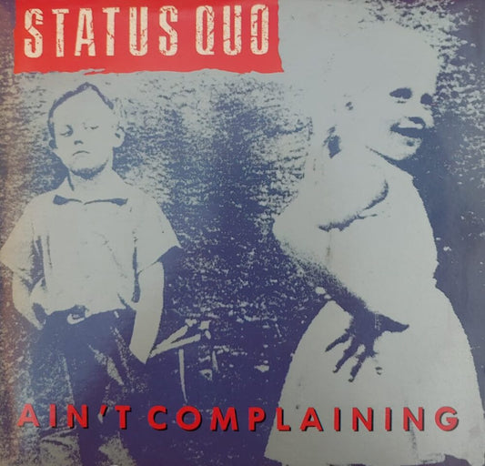 Status Quo – Ain't Complaining 7"