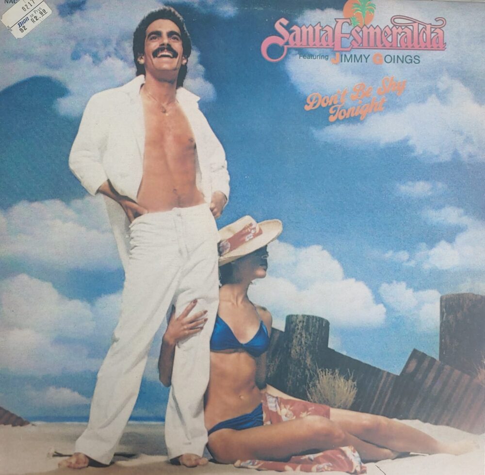 Santa Esmeralda Featuring Jimmy Goings – Don't Be Shy Tonight