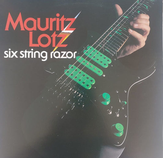 Mauritz Lotz – Six String Razor