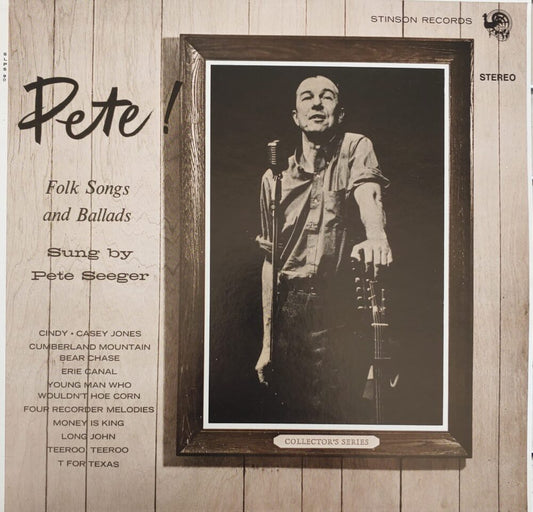 Pete Seeger - Pete! Folk Songs and Ballads