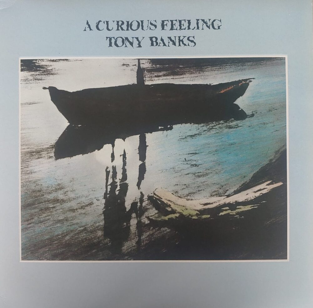 Tony Banks – A Curious Feeling