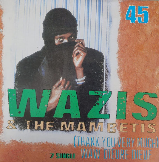 Wazis & The Mambetts – Waw Diere Dieuf (Thank You Very Much) 7"