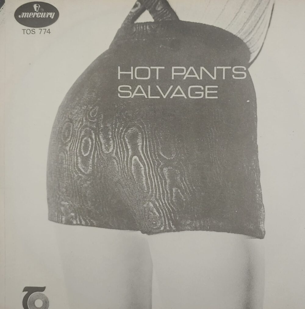 Salvage – Hot Pants 7"