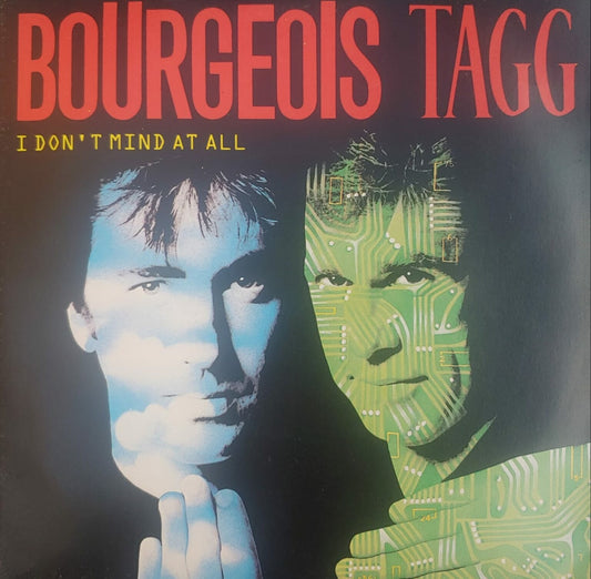 Bourgeois Tagg – I Don't Mind At All 7"