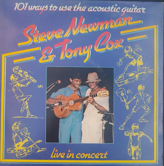 Steve Newman & Tony Cox – 101 Ways To Use The Acoustic Guitar (Live In Concert)