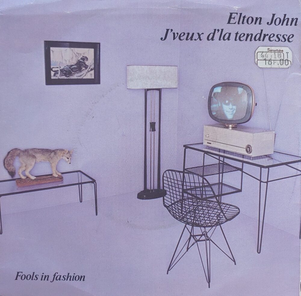 Elton John – J'veux D'la Tendresse 7"