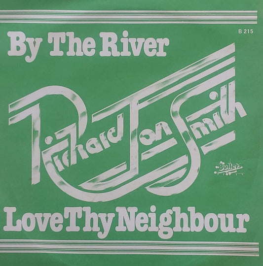 Richard Jon Smith – By The River 7"