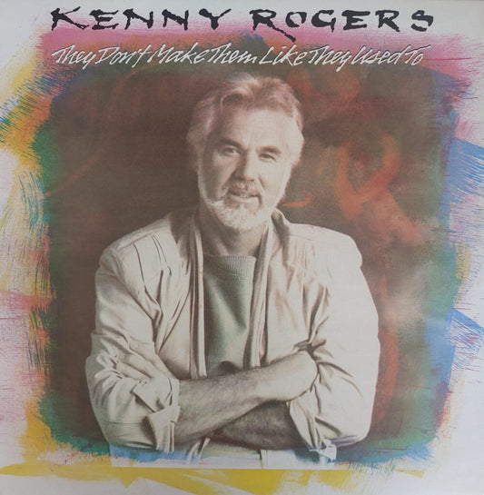 Kenny Rogers – They Don't Make Them Like They Used To