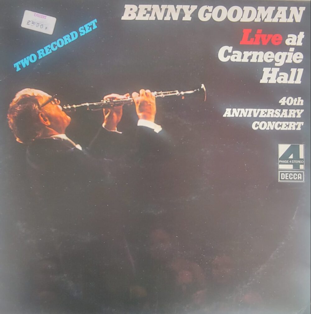 Benny Goodman – Live At Carnegie Hall 40th Anniversary Concert