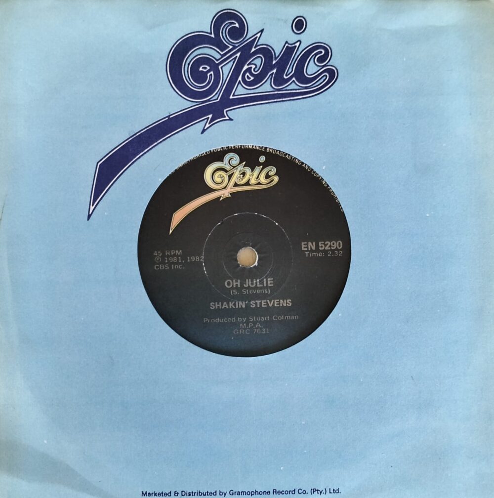 Shakin' Stevens – Oh Julie 7"