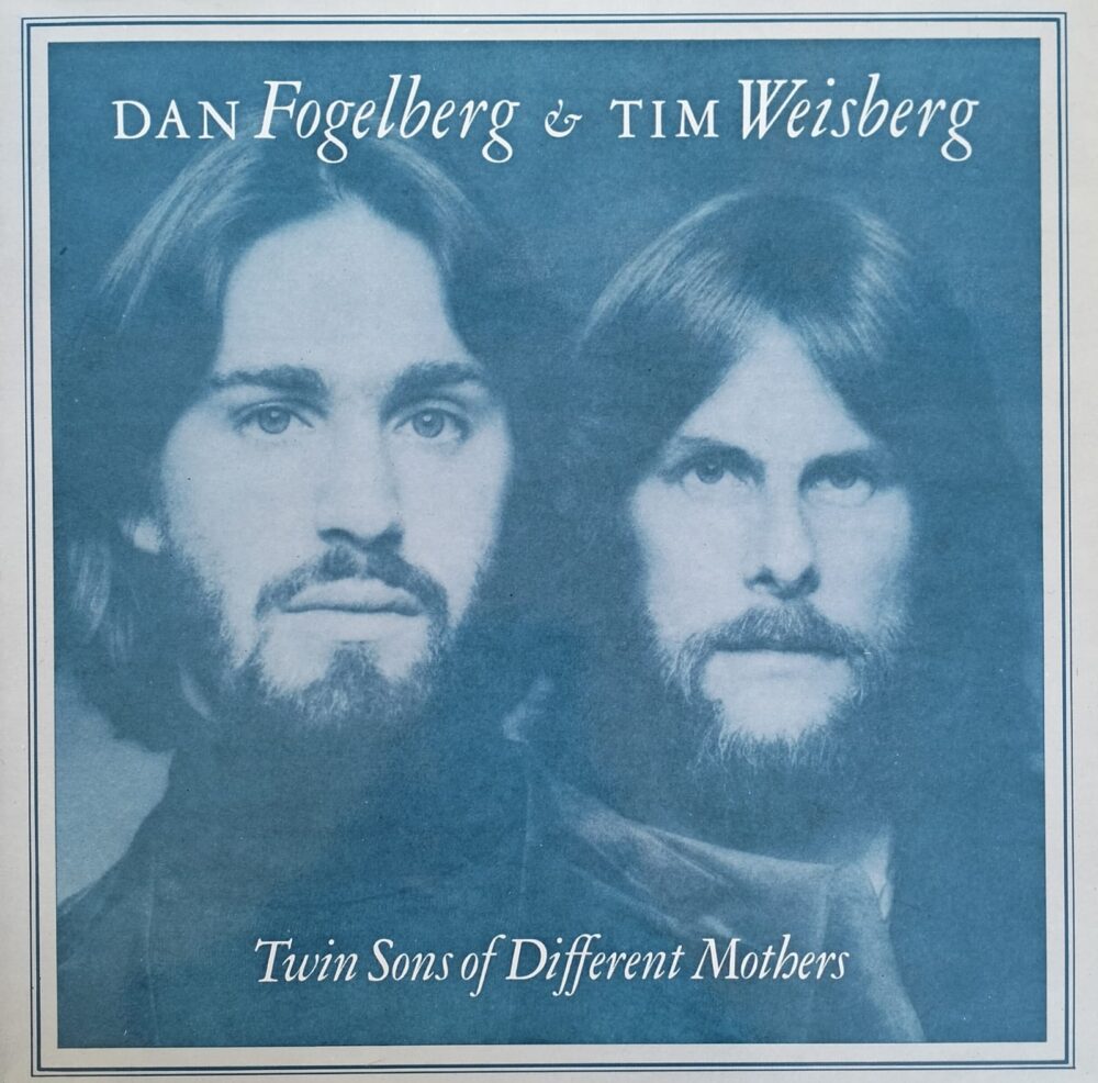 Dan Fogelberg & Tim Weisberg – Twin Sons Of Different Mothers