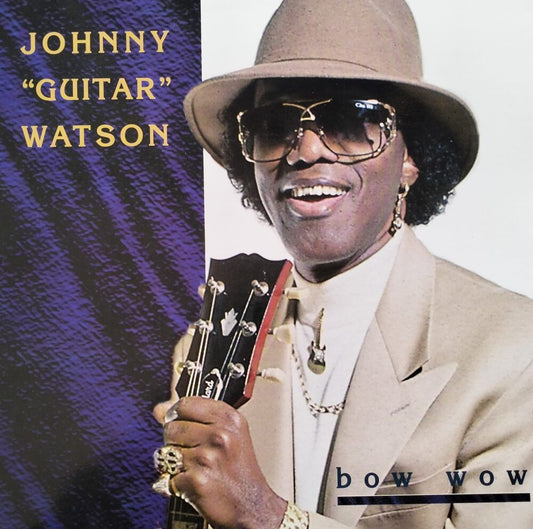 Johnny "Guitar" Watson – Bow Wow