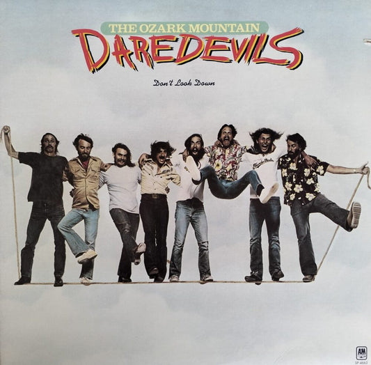 The Ozark Mountain Daredevils – Don't Look Down