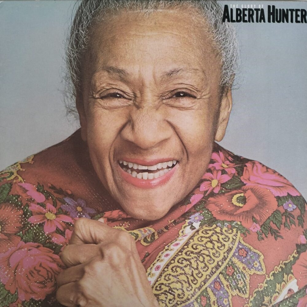 Alberta Hunter – The Glory Of…Alberta Hunter