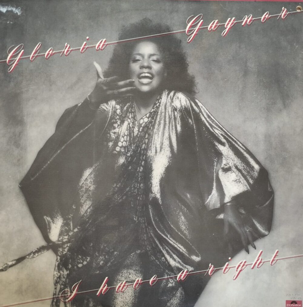 Gloria Gaynor – I Have A Right