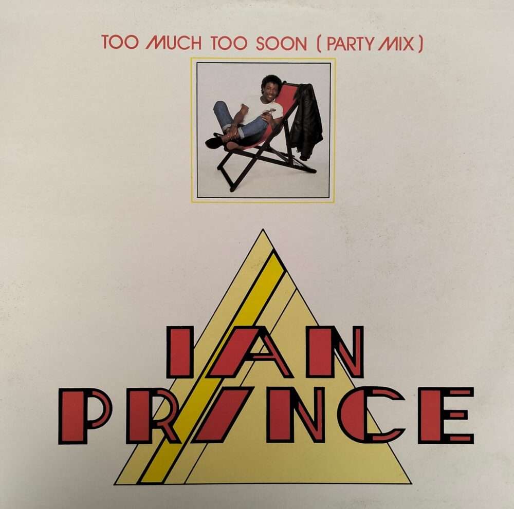Ian Prince - Too Much Too Soon 12”