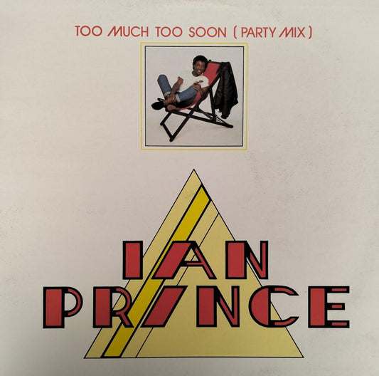 Ian Prince - Too Much Too Soon 12”