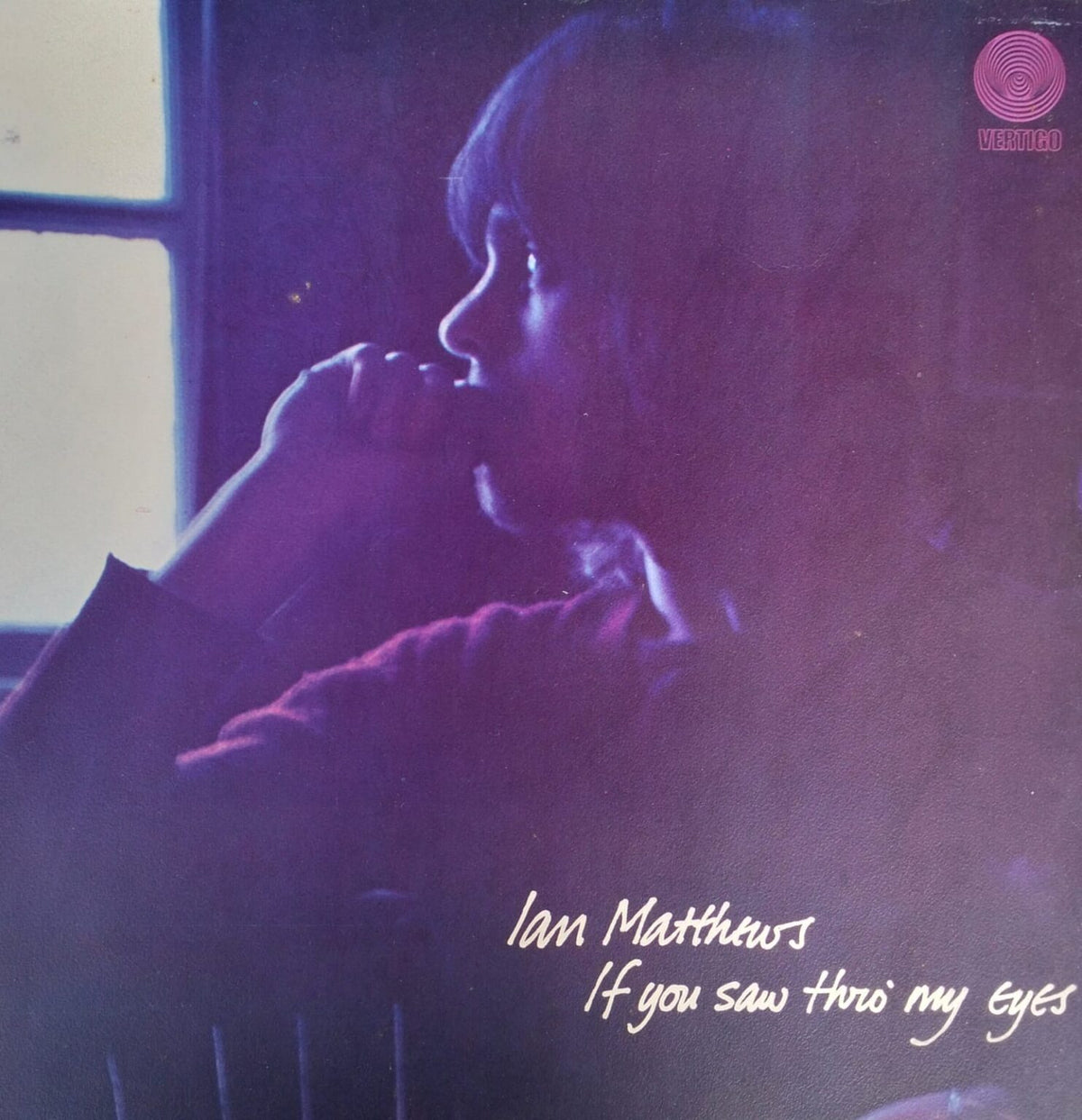Ian Matthews – If You Saw Thro' My Eyes