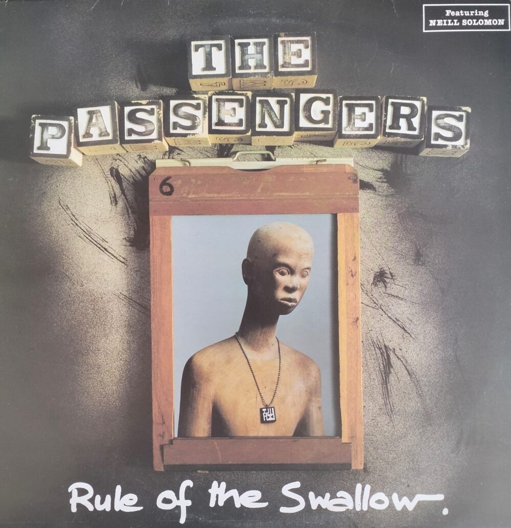 The Passengers – Rule Of The Swallow