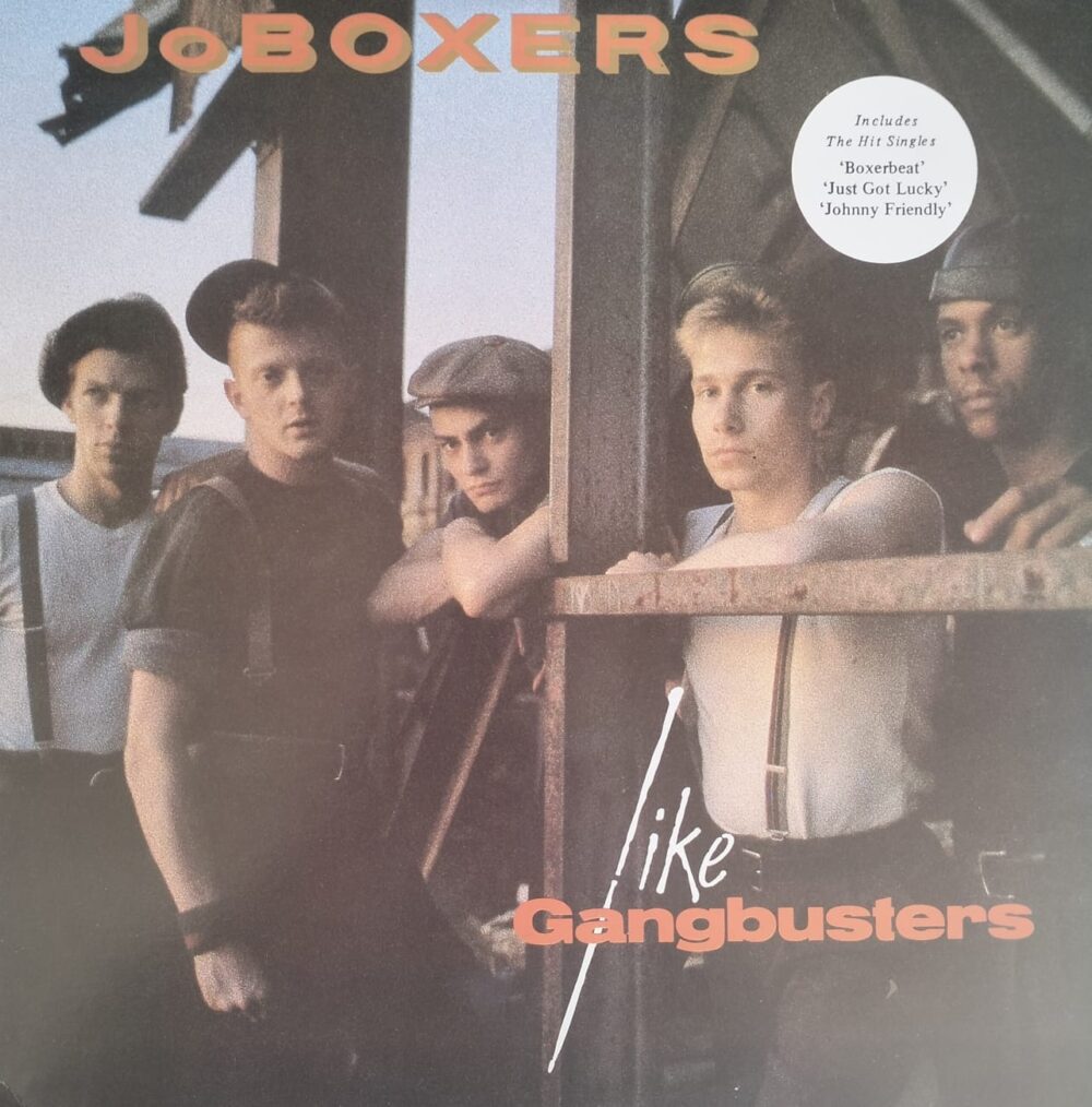 JoBoxers – Like Gangbusters