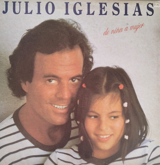 Julio Iglesias – De Niña A Mujer