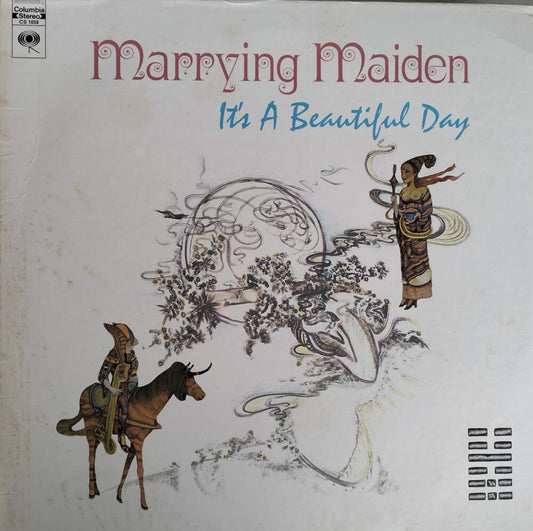 It's A Beautiful Day – Marrying Maiden