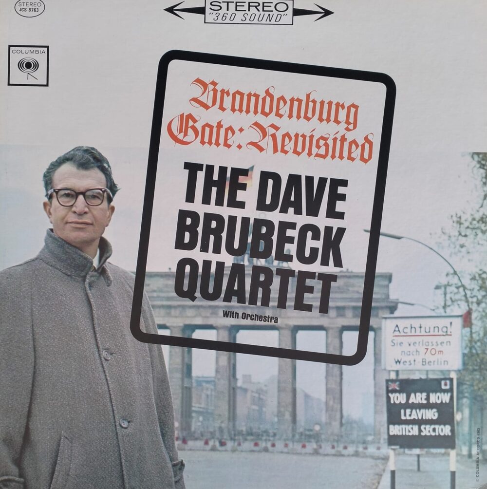 The Dave Brubeck Quartet – Brandenburg Gate: Revisited