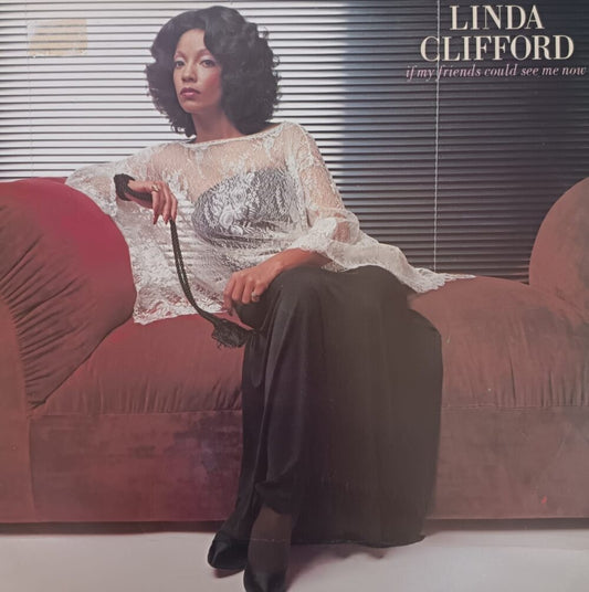 Linda Clifford – If My Friends Could See Me Now