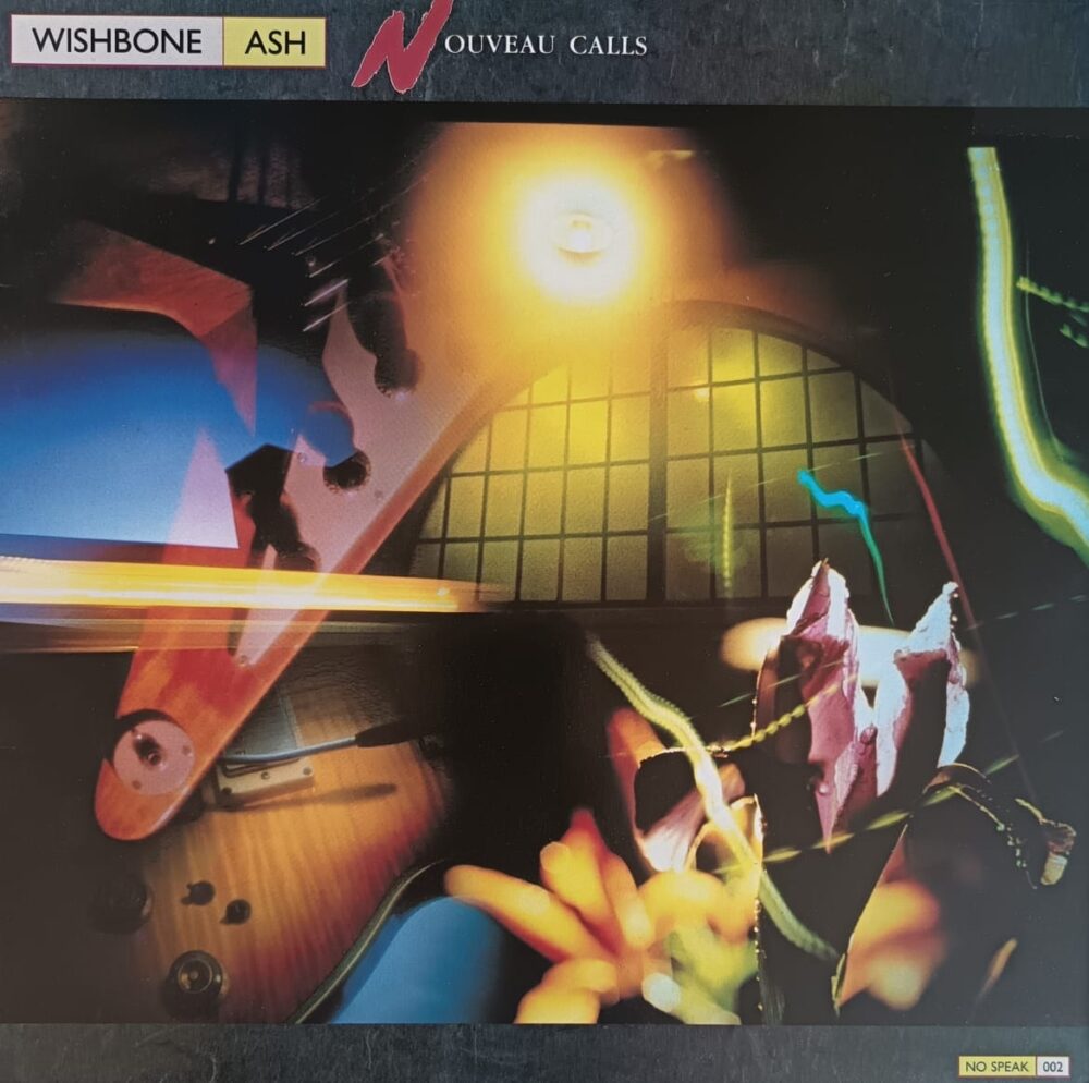 Wishbone Ash – Nouveau Calls