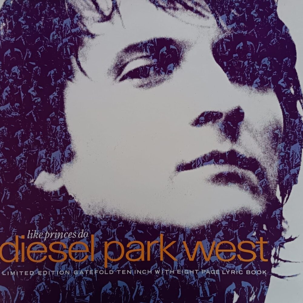 Diesel Park West – Like Princes Do (10” EP)